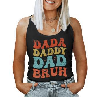 Men Dada Daddy Dad Bruh Fathers Day Groovy Father Daddy Women Tank Top | Mazezy