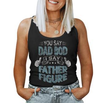 Mens Funny Daddy You Say Dad Bod I Say Father Figure Beer Dad  Women Tank Top Basic Casual Daily Weekend Graphic
