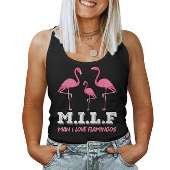 Milf Man I Love Flamingos - Flamingo Flamingo Women Tank Top | Mazezy