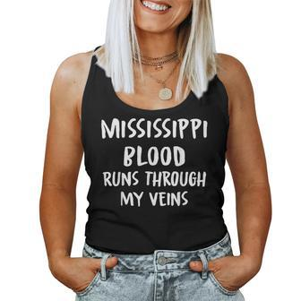Mississippi Blood Runs Through My Veins Novelty Sarcastic Women Tank Top - Seseable