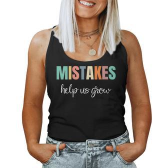 Mistakes Help Us Grow Teacher Inspiring Words Women Tank Top | Mazezy