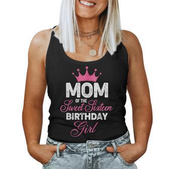 Mom Of The Sweet Sixn Birthday Girl 16Th Pink Crown Women Tank Top | Mazezy