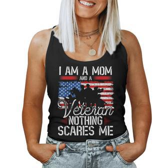 I Am A Mom And A Veteran Nothing Scares Me Veteran Women Tank Top - Thegiftio UK