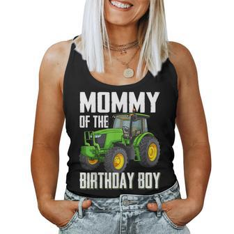 Mommy Of The Birthday Boy Family Tractors Farm Trucks Bday Women Tank Top Weekend Graphic - Seseable