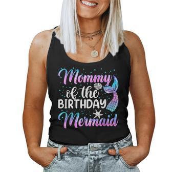 Mommy Of The Mermaid Birthday Girl Mom Women Tank Top | Mazezy