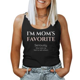 I Am Moms Favorite Sarcastic Humor Quote Humor Women Tank Top | Mazezy DE