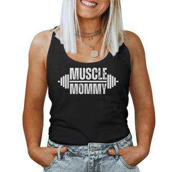 Muscle Mommy Weightlifter Mom Cute Gym Mother Workout Women Tank Top Weekend Graphic - Seseable