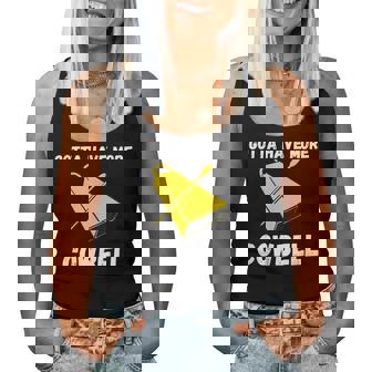 Must More Cowbell Have Funny Sarcastic Women Tank Top Basic Casual Daily Weekend Graphic - Thegiftio UK