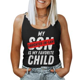 My Daughter In Law Is My Favorite Child Cool Daughter In Law Women Tank Top Basic Casual Daily Weekend Graphic - Seseable
