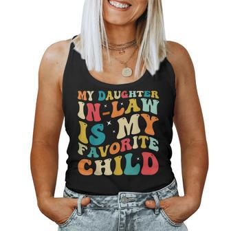 My Daughter In Law Is My Favorite Child Funny Family Groovy Women Tank Top Basic Casual Daily Weekend Graphic - Seseable