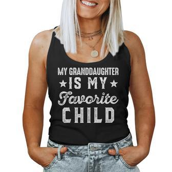 My Granddaughter Is My Favorite Child Funny Grandpa Grandma Women Tank Top Basic Casual Daily Weekend Graphic - Seseable