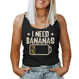 I Need Bananas Fruit Banana Lover Women Tank Top | Mazezy