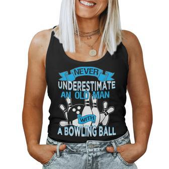 Never Underestimate An Old Man With A Bowling Ball Gift For Mens Women Tank Top Basic Casual Daily Weekend Graphic - Seseable