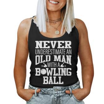 Never Underestimate An Old Man With A Bowling Ball Women Tank Top Basic Casual Daily Weekend Graphic - Seseable
