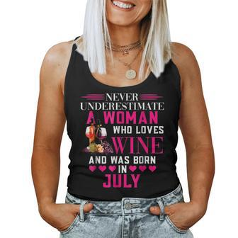 Never Underestimate Woman Who Loves Wine & Born In July Women Tank Top Basic Casual Daily Weekend Graphic - Seseable