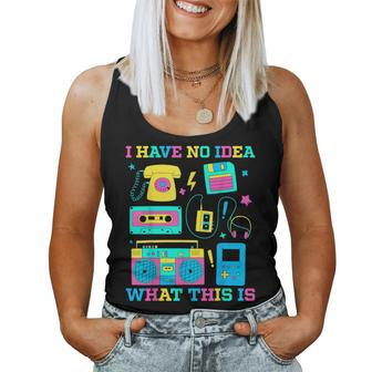 I Have No Idea What This Is Kid 70S 80S 90S Outfit Women Tank Top | Mazezy