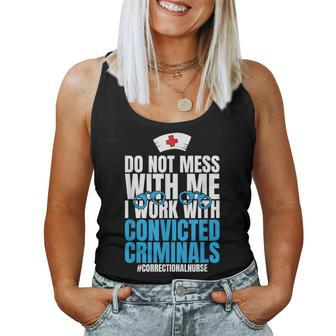 Do Not Mess With Me Corrections Correctional Prison Nurse Women Tank Top | Mazezy