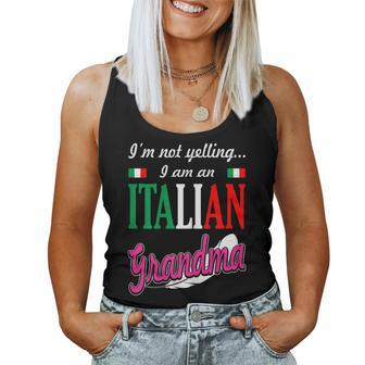 Im Not Yelling I Am Italian Grandma Women Tank Top | Mazezy