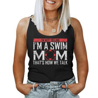 Im Not Yelling Im A Swim Mom Swim Team For Moms Women Tank Top | Mazezy