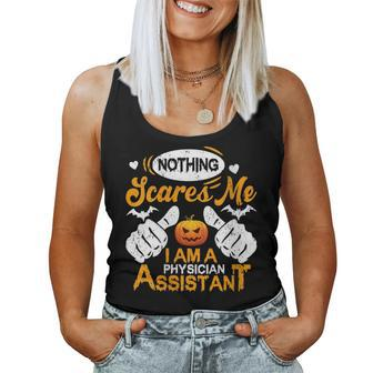 Nothing Scares Me I Am A Physician Assistant Halloween Women Tank Top | Mazezy