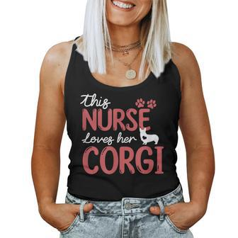 Nurse Loves Corgi Dog Pet Lovers For Mom Nurse Women Tank Top | Mazezy