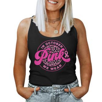 In October We Wear Pink Breast Cancer Awareness Women Tank Top - Seseable