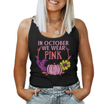 October We Wear Pink Pumpkin Fall Breast Cancer Halloween Women Tank Top | Mazezy