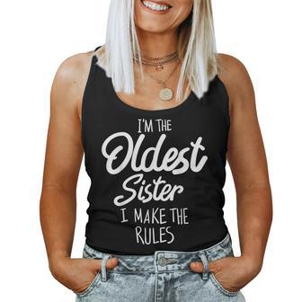 Oldest Sister I Make The Rules Matching Sibling Women Tank Top - Seseable
