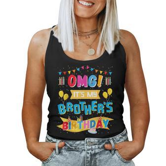 Omg It's My Brother's Birthday Boy Bday Party Sister Cousin Women Tank Top - Seseable
