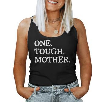 One Tough Mother T Mom Strong Fitness Women Tank Top | Mazezy