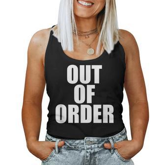 Out Of Order Dysfunctional Sarcastic Quote Women Tank Top | Mazezy