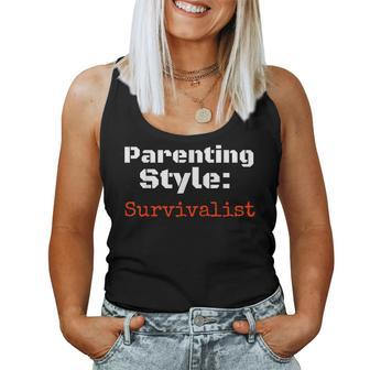 Parenting Style Survivalist T For Dad Mom Parents Women Tank Top | Mazezy
