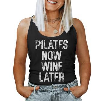Pilates Now Wine Later Humorous Fun Women Tank Top - Seseable