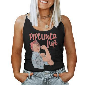 Pipeliner Wife Strong Proud Pipeline Rosie Riveter Women Tank Top | Mazezy