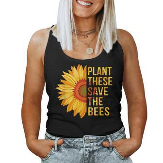 Plant These Save The Bees Sunflower Gardener Gardening Plant Lover Women Tank Top | Mazezy