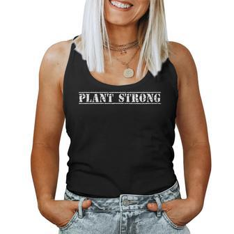 Plant Strong Grunge Design For Wfpb Vegan And Plant Based Women Tank Top Basic Casual Daily Weekend Graphic - Thegiftio UK