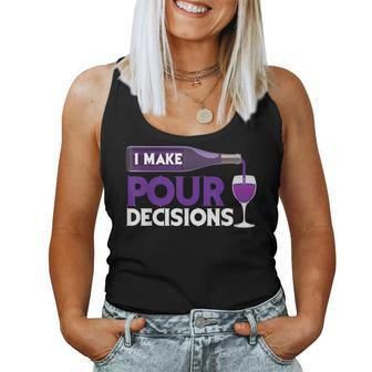 I Make Pour Decisions Cool Wine Lovers Party Women Tank Top - Seseable