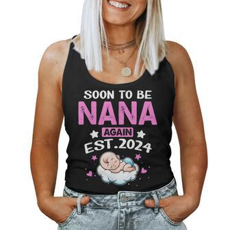Pregnancy Announcement Soon To Be Nana Again 2024 Women Tank Top