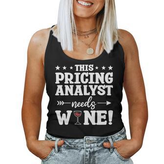 This Pricing Analyst Needs Wine Women Tank Top | Mazezy