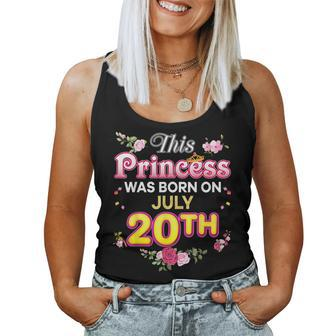 This Princess Was Born On July 20 20Th Happy Birthday Flower Women Tank Top | Mazezy