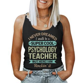 Psychology Teacher Appreciation Women Tank Top | Mazezy