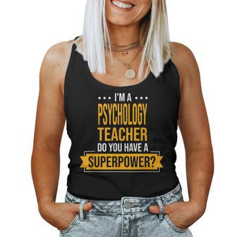 A Psychology Teacher You Have Superpowers Psychologist Women Tank Top | Mazezy