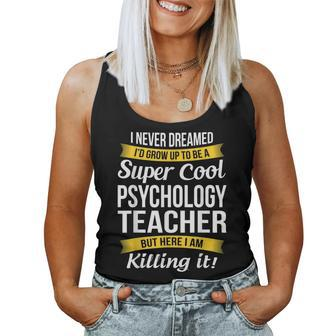 Psychology Teacher T Women Tank Top | Mazezy