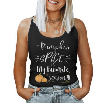 Pumpkin Spice Is My Favorite Season Fall Halloween Costume Halloween Costume Women Tank Top | Mazezy