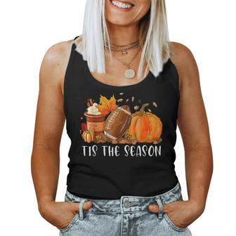 Pumpkin Spice Football Tis The Season Fall Thanksgiving Girl Women Tank Top - Seseable