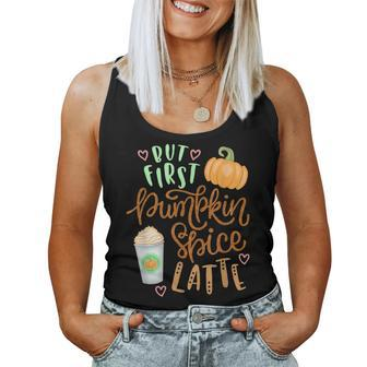 Pumpkin Spice Fun Fall Holiday Latte Autumn Coffee Humor For Coffee Lovers Women Tank Top | Mazezy