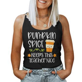 Pumpkin Spice Keeps This Teacher Nice Fall Halloween Autumn Women Tank Top - Monsterry DE
