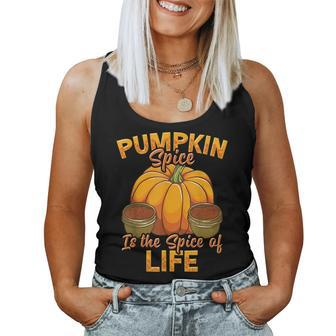 Pumpkin Spice Is The Spice Of Life Fall Autumn Halloween Halloween Women Tank Top | Mazezy