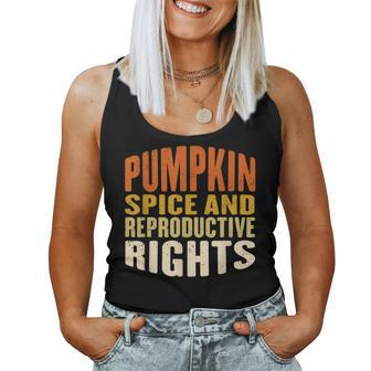 Pumpkin Spice And Reproductive Rights Fall Feminist Choice Pumpkin Women Tank Top | Mazezy CA
