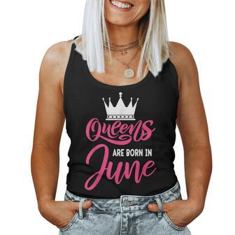 Queen Are Born In June Happy Birthday Women Queen Crown Women Tank Top | Mazezy